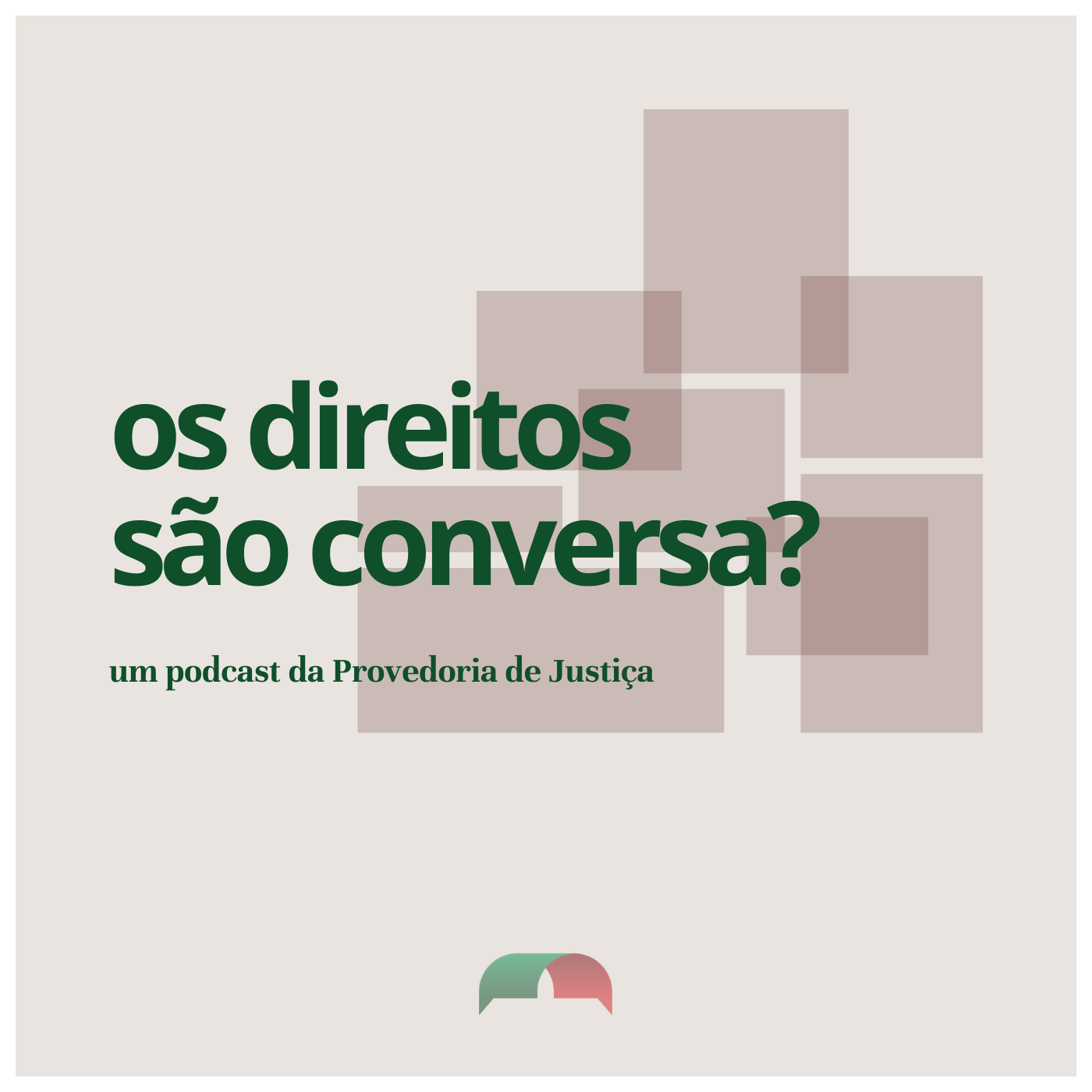 “Os direitos são conversa?”, um podcast da Provedoria de Justiça